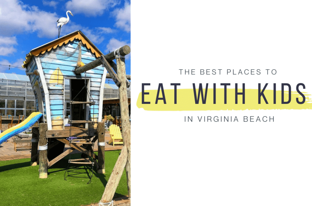 Best Places to eat with kids in virginia beach