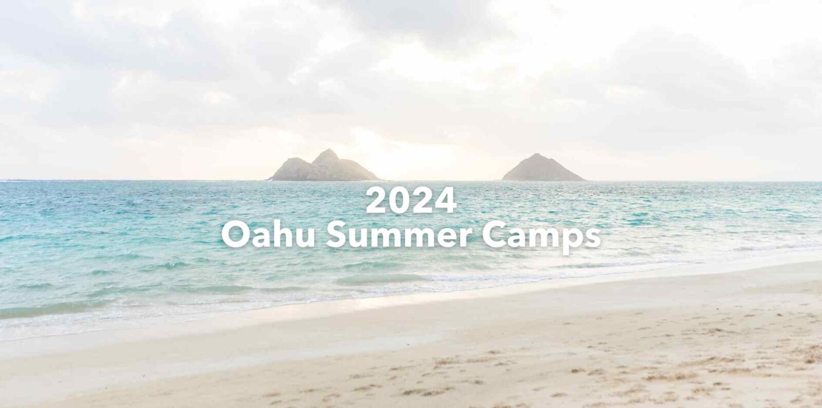 2024 Oahu Summer Camps