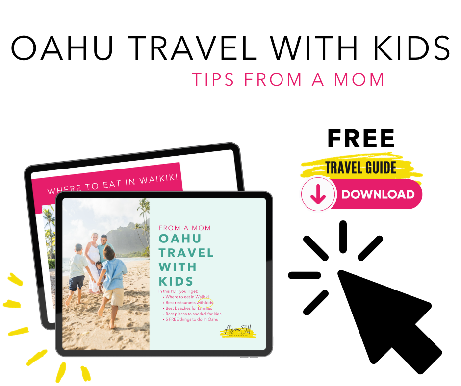 oahu with kids travel guide get information from a mom created by Alison Bell photographer. 