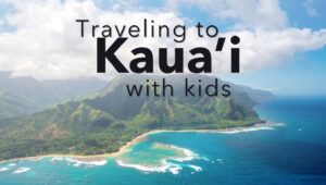 kauai family activities from a mom traveling with four boys